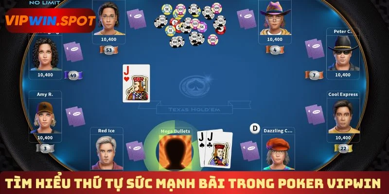 Tìm hiểu thứ tự sức mạnh bài trong Poker Vipwin
